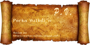 Perka Vulkán névjegykártya